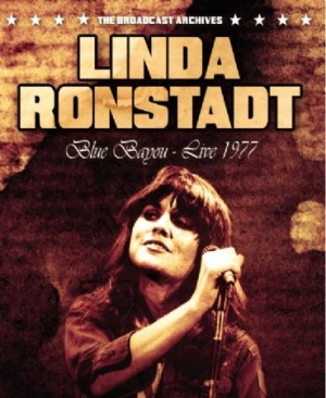 Ronstadt Linda - Blue Bayou - Live 1977 in der Gruppe DVD & BLU-RAY bei Bengans Skivbutik AB (1916283)