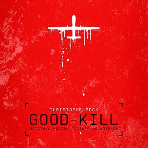 Beck Christophe - Good Kill (Original Motion Picture in der Gruppe CD / Bestseller bei Bengans Skivbutik AB (1916430)