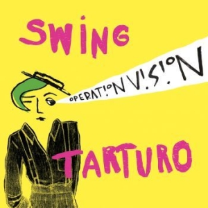 Swing Tarturo - Operation Vision in der Gruppe Labels / Kakafon bei Bengans Skivbutik AB (1921152)