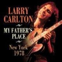 Larry Carlton - My Father's Place, New York 1978 in der Gruppe CD bei Bengans Skivbutik AB (1921179)