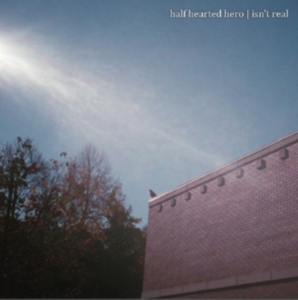 Half Hearted Hero - Isn't Real in der Gruppe VINYL bei Bengans Skivbutik AB (1921485)