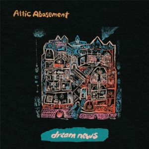 Attic Abasement - Dream News in der Gruppe CD bei Bengans Skivbutik AB (1921502)