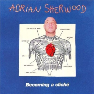 Sherwood Adrian - Becoming A Cliche in der Gruppe CD bei Bengans Skivbutik AB (1921707)