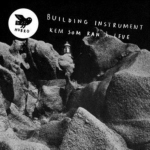 Building Instrument - Kem Som Kan Å Leve in der Gruppe CD bei Bengans Skivbutik AB (1921758)