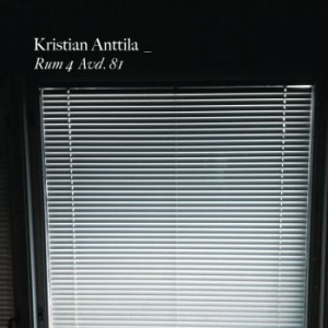 Kristian Anttila - Rum 4 Avd. 81 in der Gruppe CD bei Bengans Skivbutik AB (1923345)