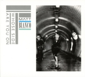 Matt Bianco - Whose Side Are You On in der Gruppe CD bei Bengans Skivbutik AB (1925923)