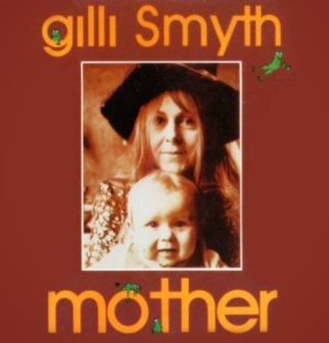 Smyth Gilli - Mother (Remastered) in der Gruppe CD bei Bengans Skivbutik AB (1925925)