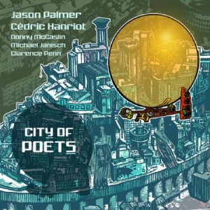 Palmer Jason & Cedric Hanriot - City Of Poets in der Gruppe CD bei Bengans Skivbutik AB (1925952)