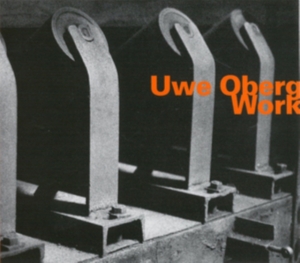 Oberg ?Uwe - Work in der Gruppe CD bei Bengans Skivbutik AB (1927354)