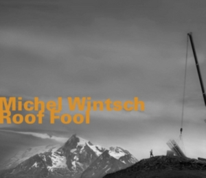 Wintsch Michel - Roof Fool in der Gruppe CD bei Bengans Skivbutik AB (1927357)