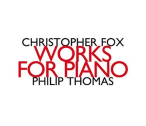 Fox Christopher - Works For Piano in der Gruppe CD bei Bengans Skivbutik AB (1927361)