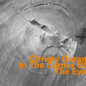 Doran Christy - In The Corner Of The Eye in der Gruppe CD bei Bengans Skivbutik AB (1927382)
