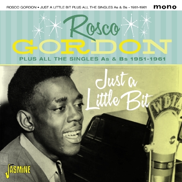 Rosco Gordon - Just A Little Bit Plus All The Singles As & Bs in der Gruppe CD / Bestseller bei Bengans Skivbutik AB (1931735)