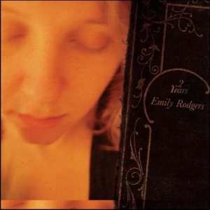 Rodgers Emily - Two Years in der Gruppe CD bei Bengans Skivbutik AB (1946762)