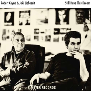 Coyne Robert (With Jaki Liebezeit) - I Still Have This Dream in der Gruppe VINYL / Pop-Rock bei Bengans Skivbutik AB (1946825)