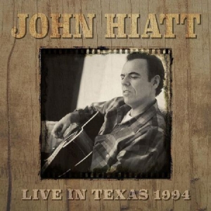 Hiatt John - Live In Texas 1994 in der Gruppe CD bei Bengans Skivbutik AB (1946844)