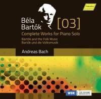 Bartók Béla - Complete Works For Piano Solo, Vol. in der Gruppe CD bei Bengans Skivbutik AB (1947635)