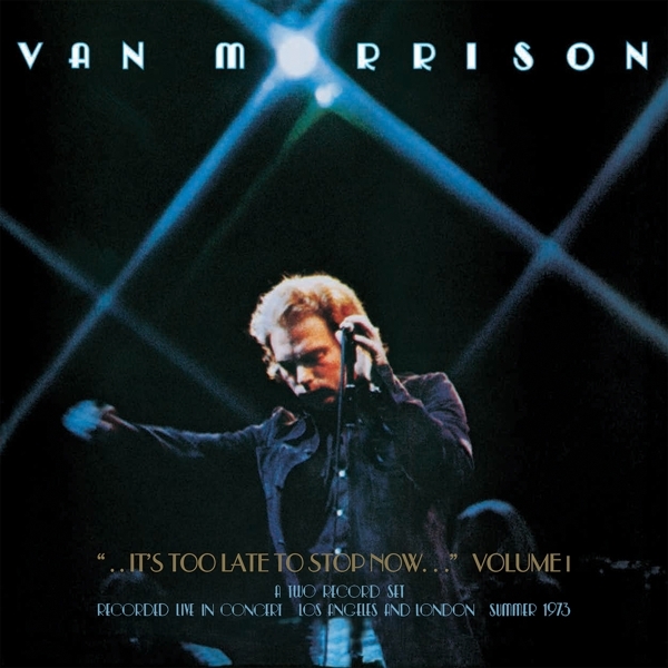 Morrison Van - ..It's Too Late To Stop Now...Volume I in der Gruppe VINYL / Rock bei Bengans Skivbutik AB (1947729)