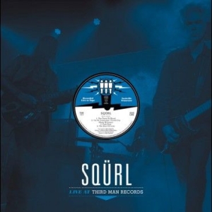 Squrl - Live At Third Man Records in der Gruppe VINYL bei Bengans Skivbutik AB (1947768)
