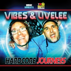 Vibes & Livelee - Hardcore Journeys in der Gruppe CD bei Bengans Skivbutik AB (1947781)