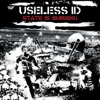 Useless Id - The State Is Burning (Vinyl Lp) in der Gruppe VINYL bei Bengans Skivbutik AB (1951433)