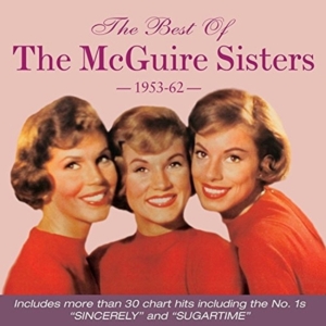 Mcguire Sisters - Best Of The Mcguire Sisters 53-62 in der Gruppe CD bei Bengans Skivbutik AB (1951486)