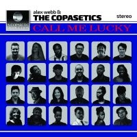 Webb Alex & Copasetics - Call Me Lucky in der Gruppe CD / Jazz bei Bengans Skivbutik AB (1951569)