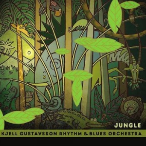 Kjell Gustavsson Rhythm & Blues Orc - Jungle in der Gruppe CD bei Bengans Skivbutik AB (1954127)