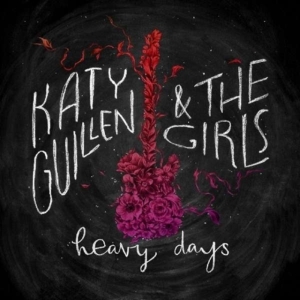 Guillen Katy & The Girls - Heavy Days in der Gruppe CD bei Bengans Skivbutik AB (1954179)
