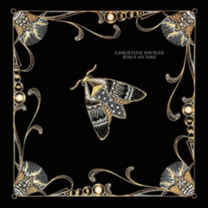 Owman Christine - When On Fire in der Gruppe CD / Pop-Rock bei Bengans Skivbutik AB (1954220)