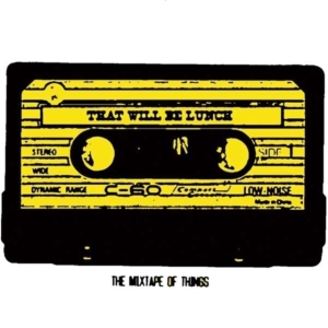 That Will Be Lunch - Mixtape Of Things in der Gruppe CD / Pop-Rock bei Bengans Skivbutik AB (1954242)