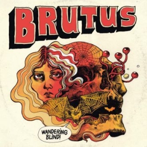 Brutus - Wandering Blind in der Gruppe CD bei Bengans Skivbutik AB (1954672)