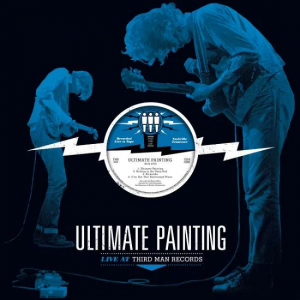 Ultimate Painting - Live At Third Man Records in der Gruppe VINYL / Rock bei Bengans Skivbutik AB (1960644)