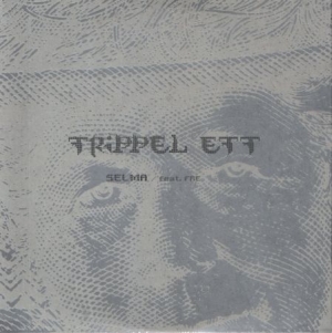 Trippel Ett - Selma / Du Vet Vem in der Gruppe CD bei Bengans Skivbutik AB (1961984)