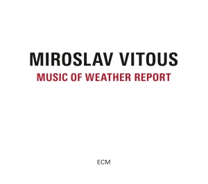Miroslav Vitous - Music Of Weather Report in der Gruppe CD bei Bengans Skivbutik AB (1967879)
