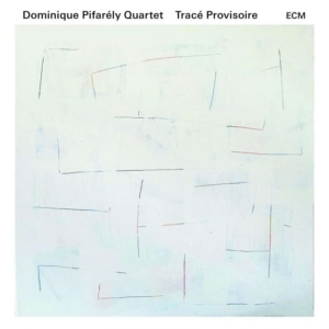 Dominique Pifarély Quartet - Tracé Provisoire in der Gruppe CD bei Bengans Skivbutik AB (1967941)