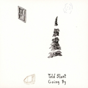 Told Slant - Going By in der Gruppe CD bei Bengans Skivbutik AB (1968046)