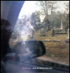 Pillow Talk - What We Should Have Said in der Gruppe VINYL bei Bengans Skivbutik AB (1968527)