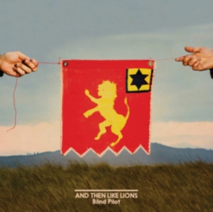 Blind Pilot - And Then Like Lions in der Gruppe CD bei Bengans Skivbutik AB (1968537)