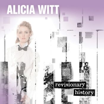 Witt Alicia - Revisionary History in der Gruppe CD / Rock bei Bengans Skivbutik AB (1968539)