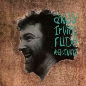 Irvine Andy - Rude Awakening in der Gruppe CD bei Bengans Skivbutik AB (1968620)