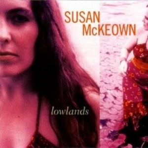 Mckeown Susan - Lowlands in der Gruppe CD bei Bengans Skivbutik AB (1968693)