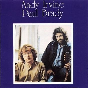Irvine Andy And Paul Brady - Andy Irvine & Paul Brady in der Gruppe CD / Bestseller bei Bengans Skivbutik AB (1968724)