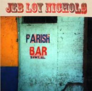 Nichols Jeb Loy - Parish Bar in der Gruppe VINYL / Rock bei Bengans Skivbutik AB (1968865)