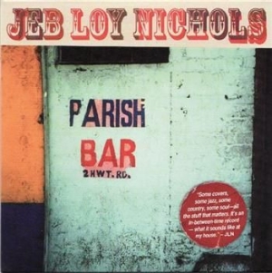 Nichols Jeb Loy - Parish Bar in der Gruppe CD bei Bengans Skivbutik AB (1968868)
