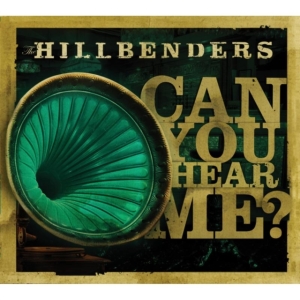 Hillbenders The - Can You Hear Me in der Gruppe CD bei Bengans Skivbutik AB (1968932)