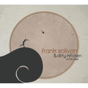 Solivan Frank & Dirty Kitchen - On The Edge in der Gruppe CD bei Bengans Skivbutik AB (1968937)