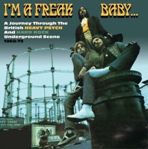 Various Artists - I'm A Freak BabyHeavy Pysch & Hard in der Gruppe CD / Pop-Rock bei Bengans Skivbutik AB (1968982)