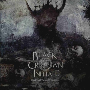 Black Crown Initiate - Selves We Cannot Forgive in der Gruppe CD bei Bengans Skivbutik AB (1969566)