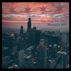 Hill Marquis - Way We Play in der Gruppe CD bei Bengans Skivbutik AB (1977259)